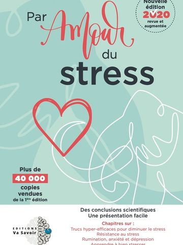 Par amour du stress Sonia Lupien Éditions Va Savoir