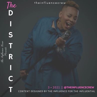 The Influence Crew: The District - March 26, 2021 - Taryn "LoveReigns" Wharwood