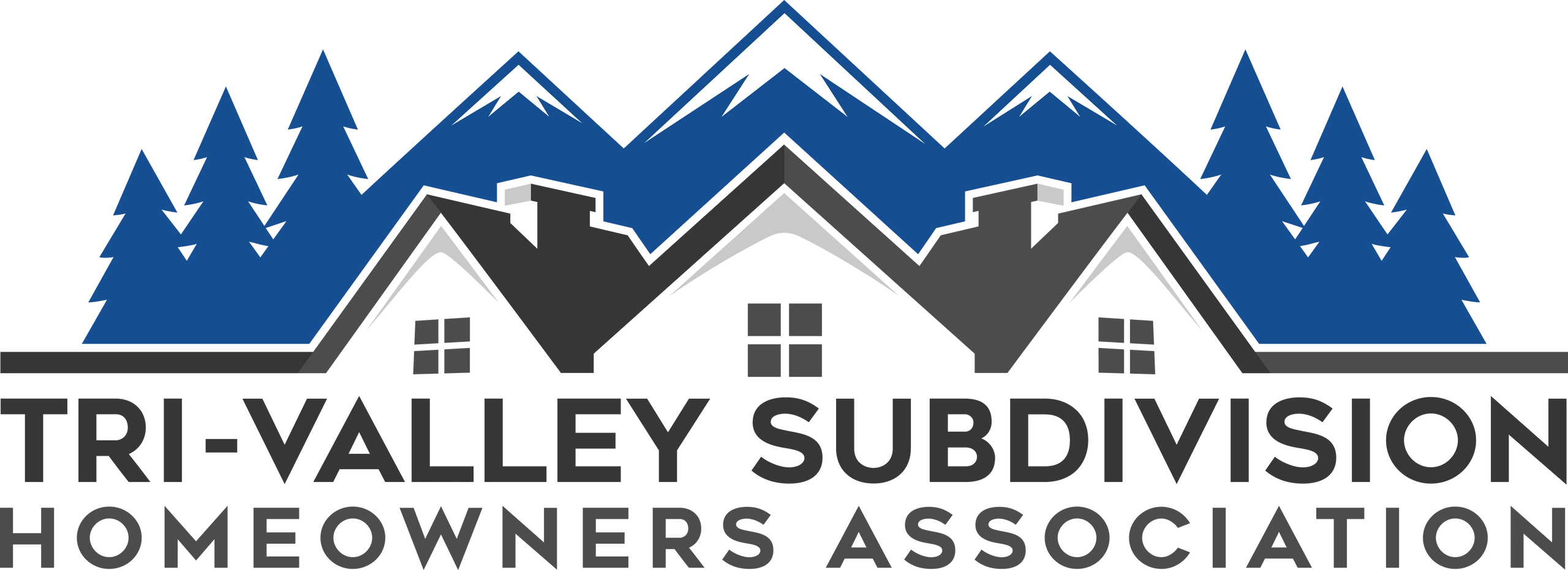 TRI VALLEY HOME OWNERS ASSOCIATION
