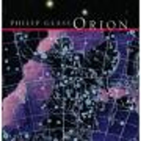 Philip Glass "Orion"