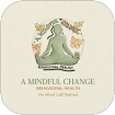 A Mindful Change Behavioral Health, LLC