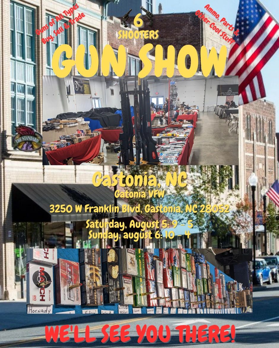 6 Shooters Gun Show Gastonia, NC Aug 56