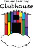 Over the Rainbow's 
Fun and Learning Clubhouse