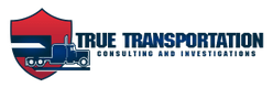 True Transportation Consulting and Investigations, LLC