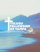 Telugu 
Fellowship 
of Tampa