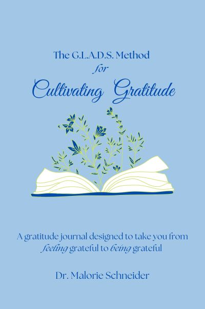 Book cover for cultivating gratitude with G.L.A.D.S. method.