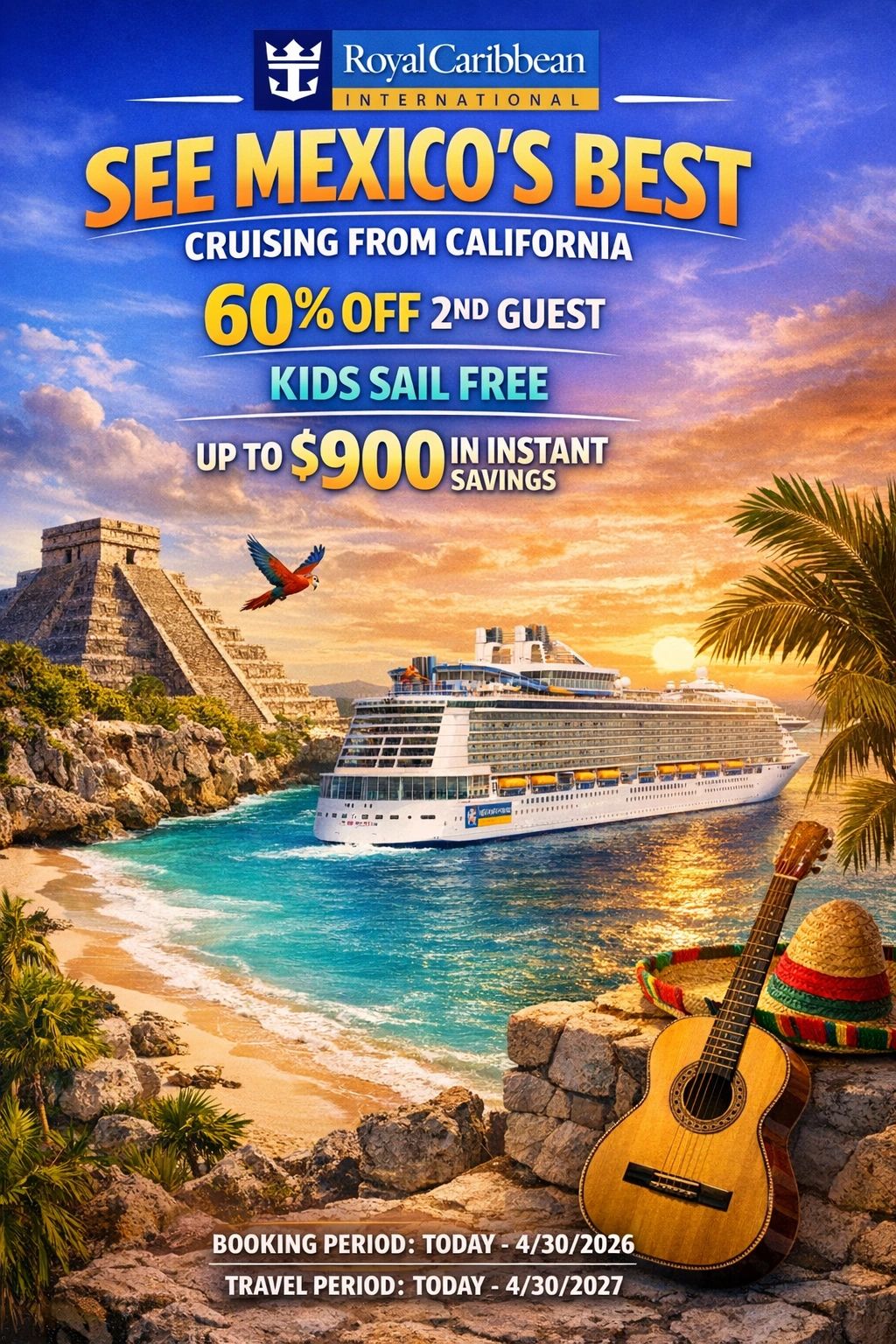 Royal Caribbean offers Mexico cruises from California with discounts and free kids' sailing.
