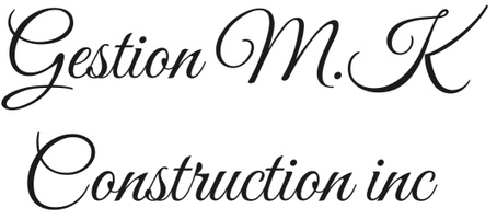 Gestion M.K  Construction inc
