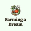 Farming a Dream