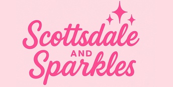 Scottsdale and Sparkles