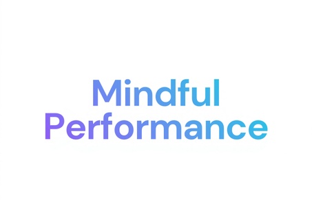 mindful performance