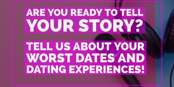 Really Bad Dates: Stories that will make you appreciate your