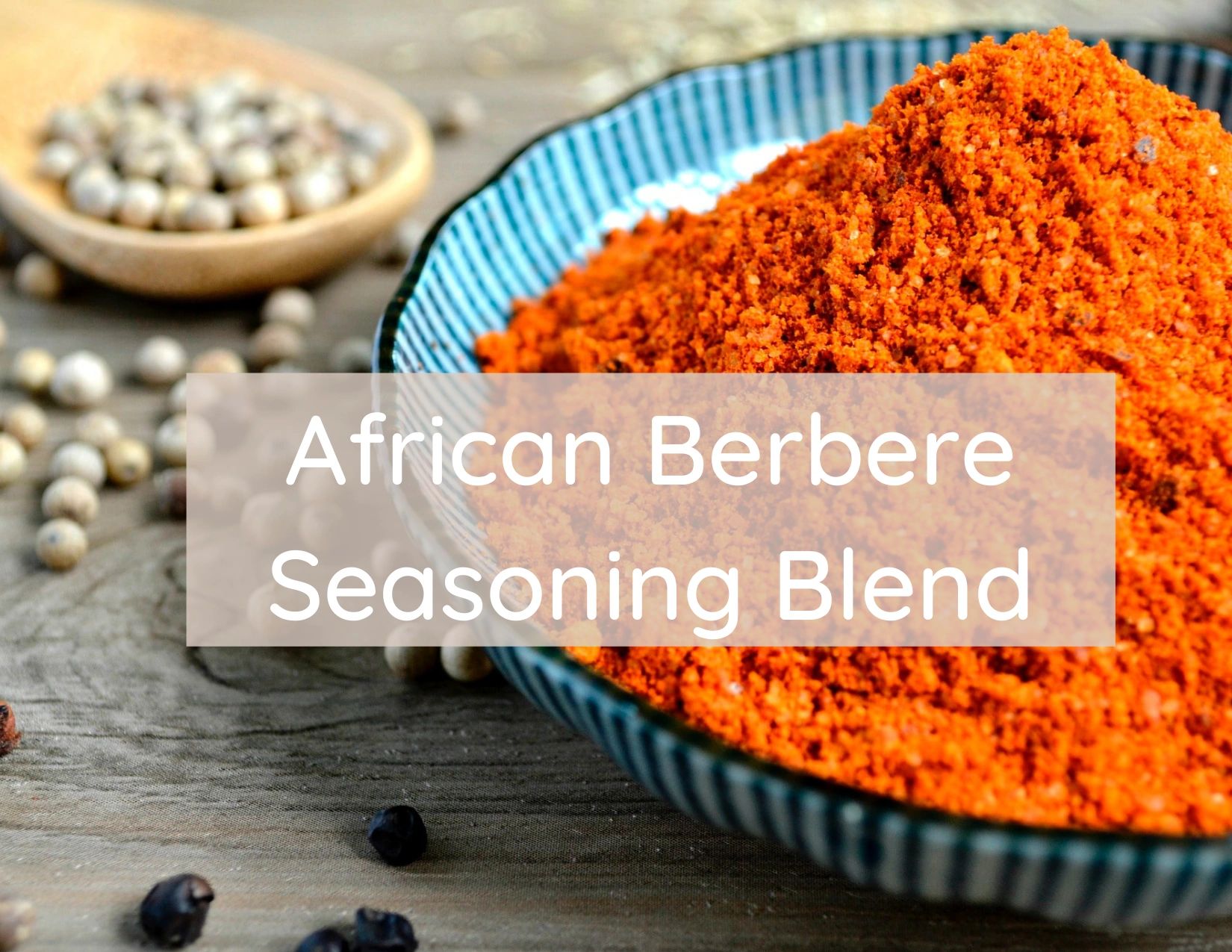 Berbere Spice Mix (Ethiopian Blend) - Silk Road Recipes