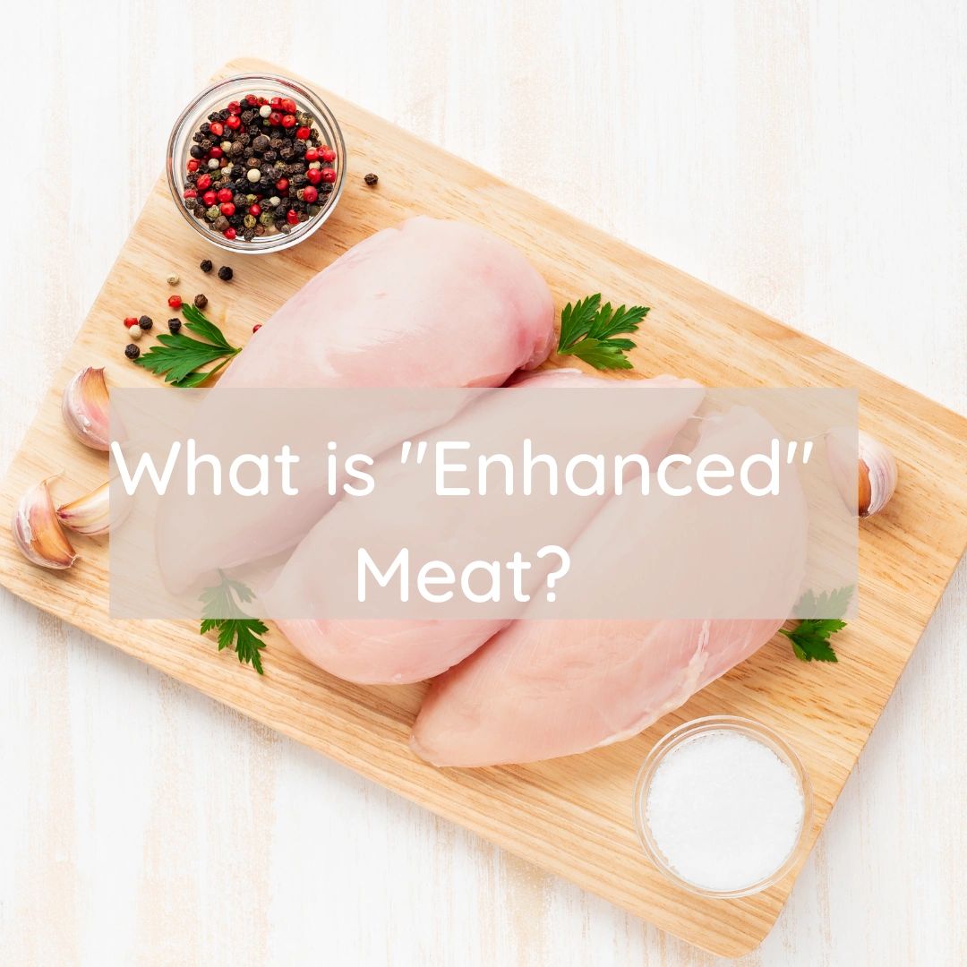 What is Enhanced Meat?