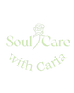 Soul Care with Carla 