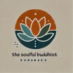 A Soulful Buddhist