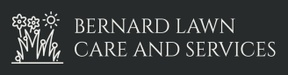 BERNARD LAWN CARE AND SERVICES