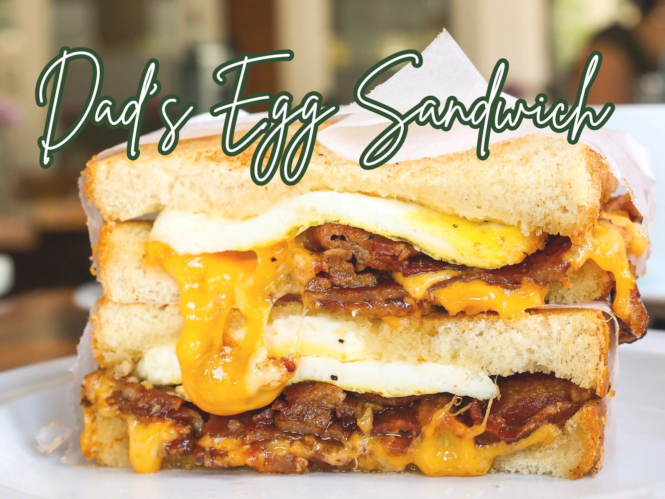 Dad's Egg Sandwich