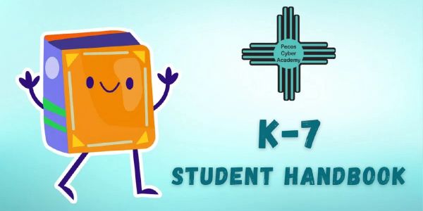 K-7 student handbook cover from Pecos Cyber Academy with a smiling book character.
