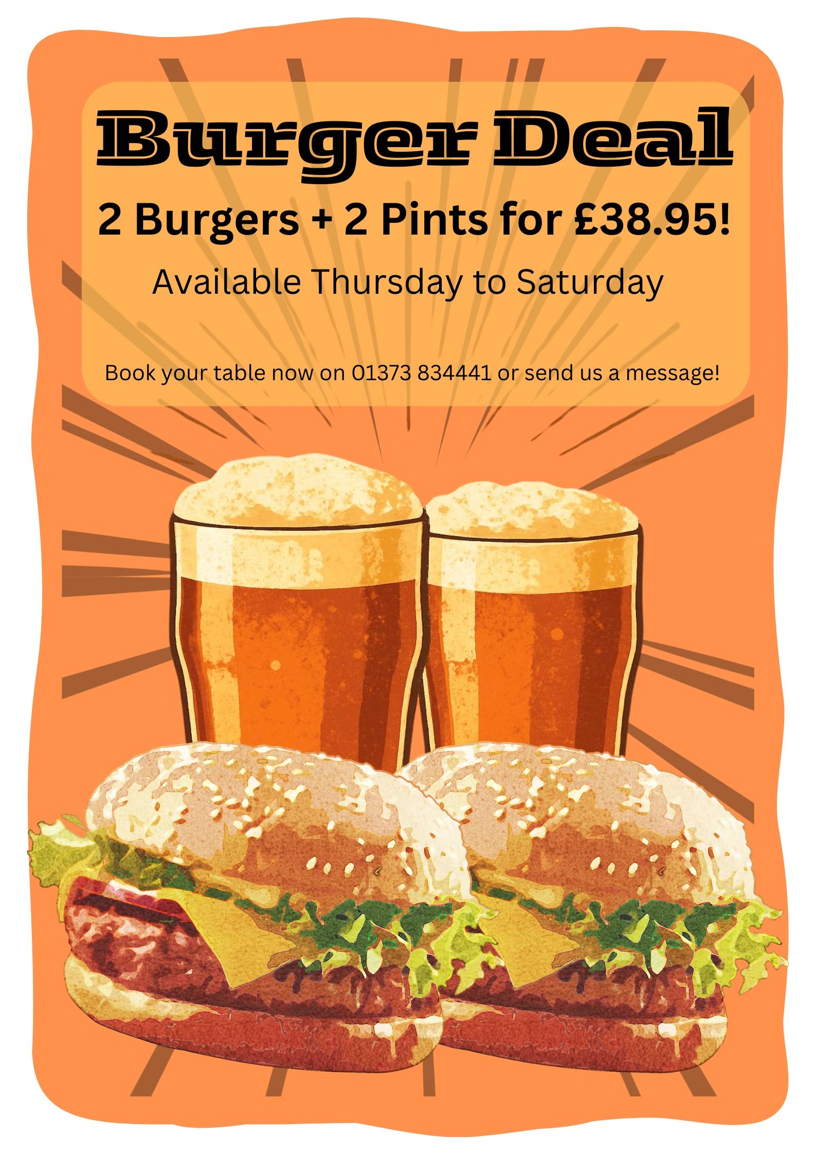 Burger deal: 2 burgers and 2 pints for £38.95, available Thursday to Saturday.