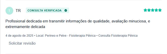 Avaliação positiva de profissional dedicada em fisioterapia pélvica.