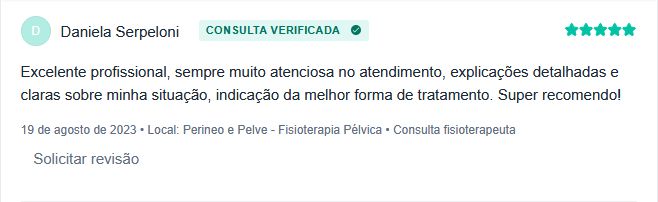 Avaliação positiva de Daniela para fisioterapia pélvica.