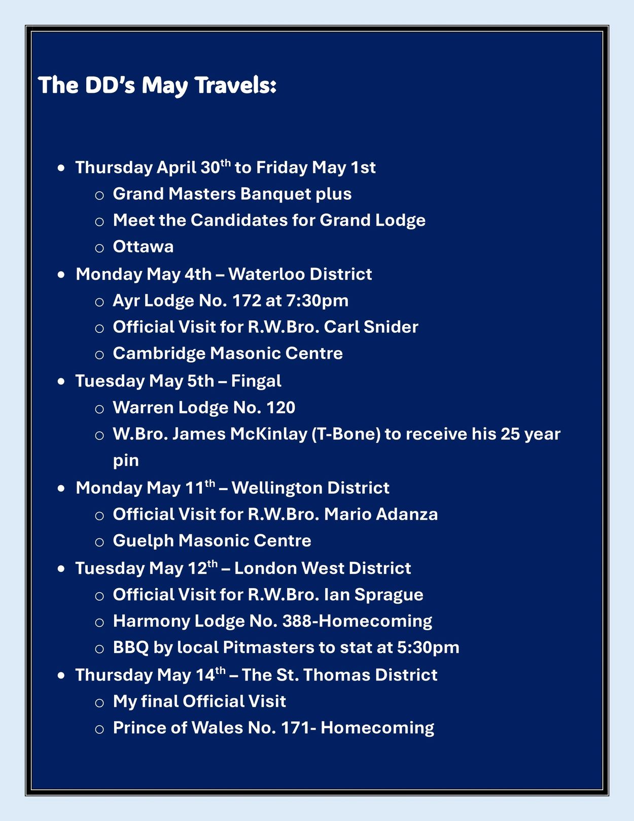 Schedule of the DD's May travels with official visits and lodge events.