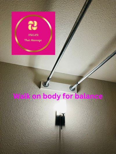 Walk on your body for balance. 