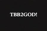 TBB2GOD!