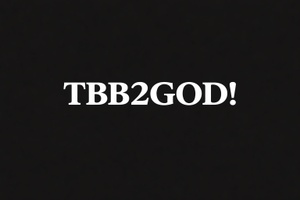 TBB2GOD!