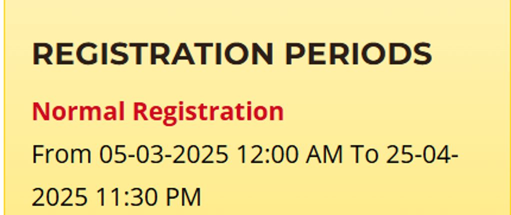 Registration period for normal registration from March 5 to April 25, 2025.