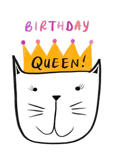 Illustration of a cat with a crown that says 'Birthday Queen!'