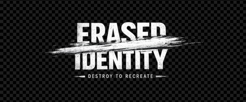 Erased Identity