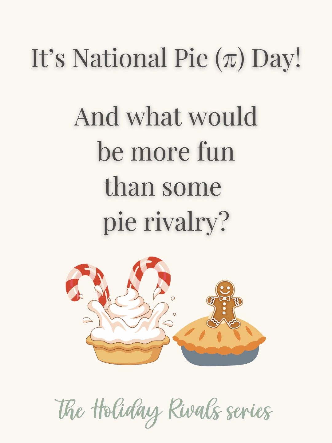 Celebrate National Pie (π) Day with a fun pie rivalry from the Holiday Rivals series.