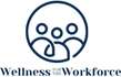 WELLNESS FOR THE WORKFORCE