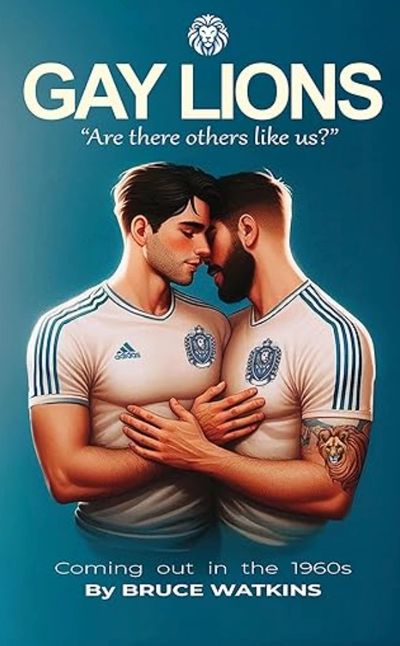 Book cover showing two men in sports shirts embracing, titled Gay Lions by Bruce Watkins.