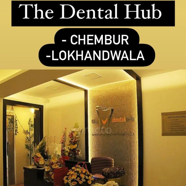 the dental hub : best clinic in chembur and best clinic in Lokhandwala 