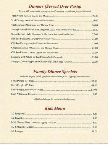 Biagio's dinner (over pasta), family specials, kids' menu.







