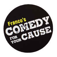 Franco's Comedy For Your Cause