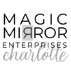 Magic Mirror Enterprises of Charlotte
