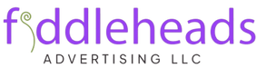 Fiddleheads Advertising