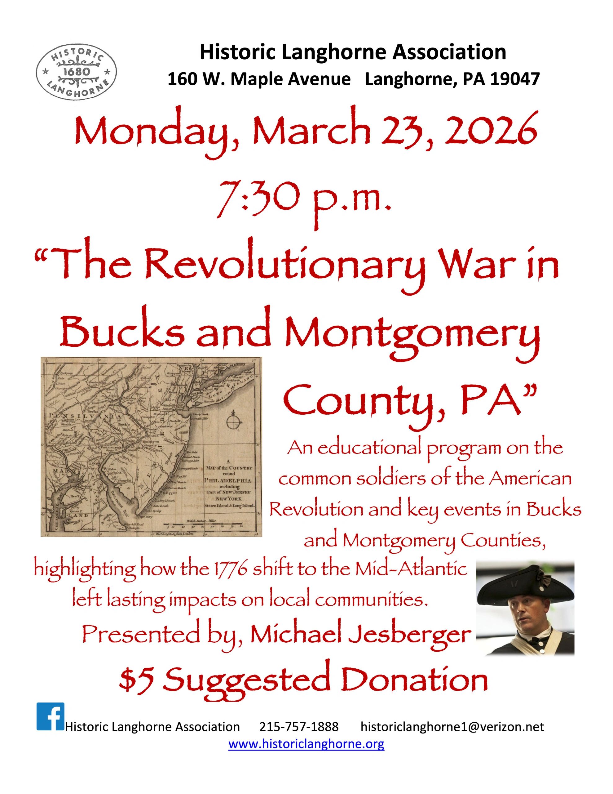 Monday, March 23, 2026 
7:30 p.m. 
“The Revolutionary War in  
Bucks and Montgomery 
County, PA” 
An