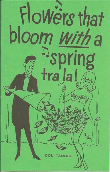 Flowers That Bloom With a Spring Tra La! by Don Tanner