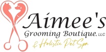 Aimee’s Grooming Boutique & 
Holistic Pet Salon