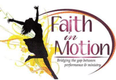 Faith In Motion