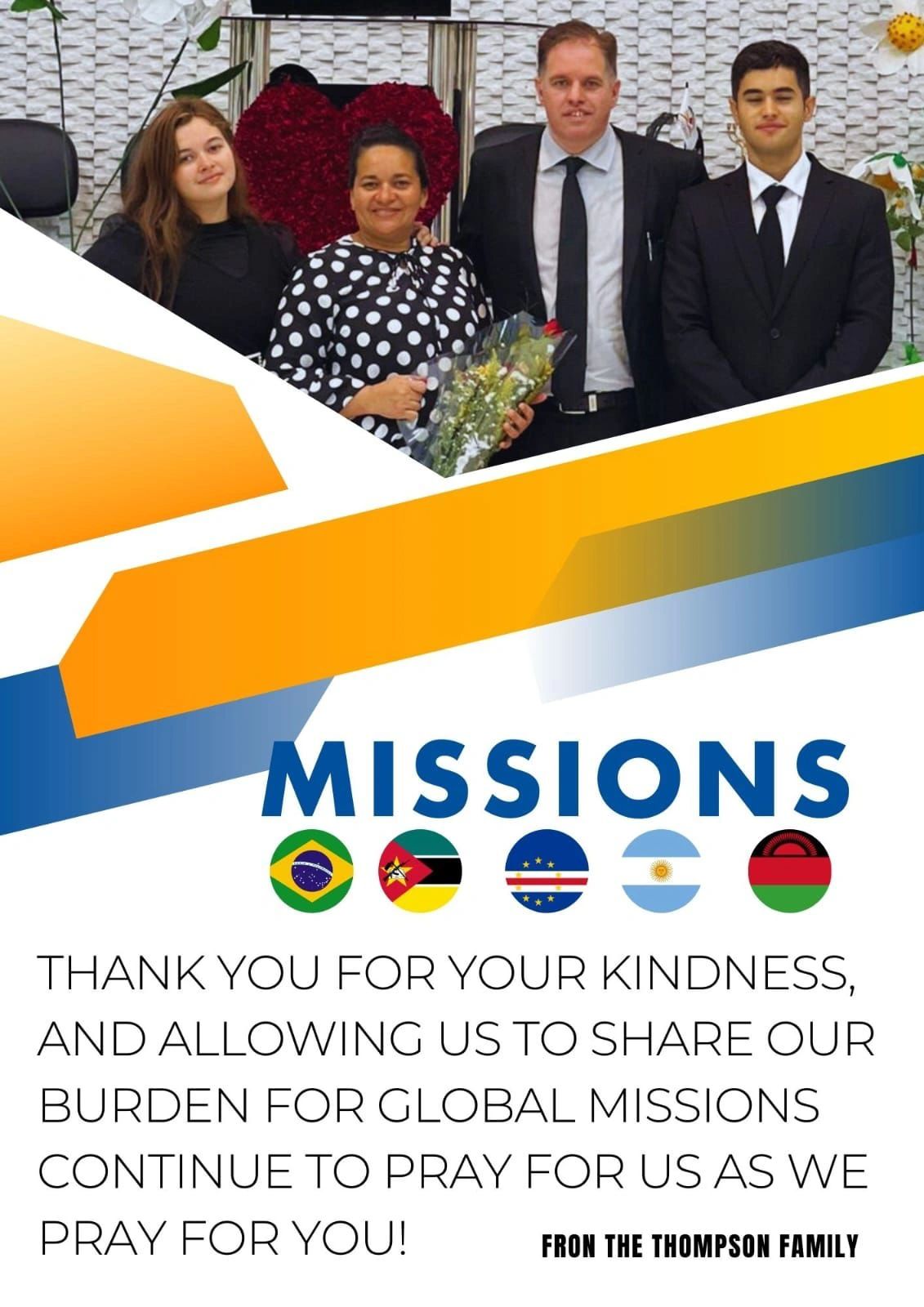 The Thompson family thanks supporters for kindness and prayers in their global missions.