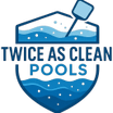 Twice As Clean Pools