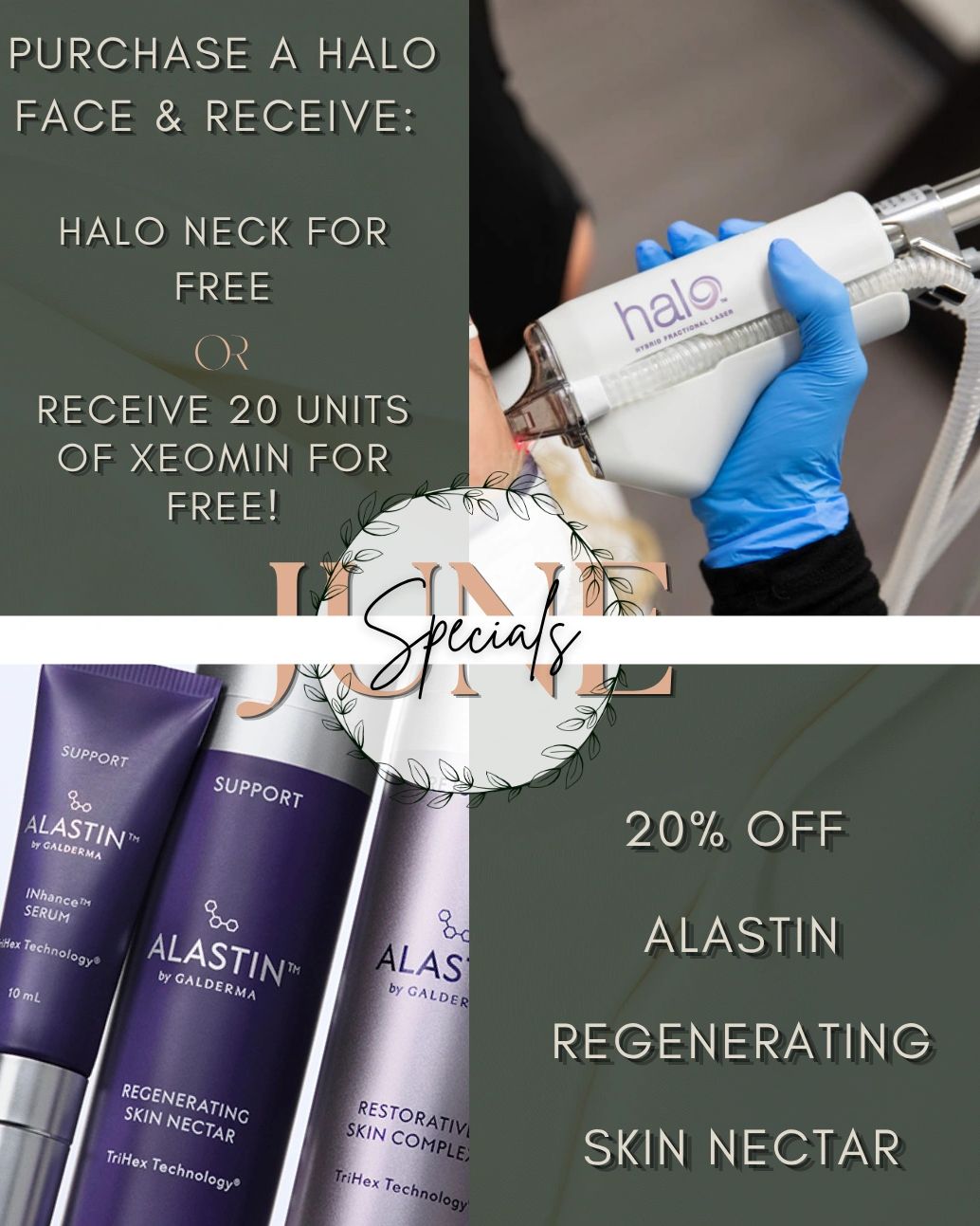 June specials: Free Halo neck or 20 units Xeomin with Halo face purchase, plus 20% off Alastin Regenerating Skin Nectar.