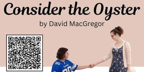 Promotional poster for a play titled "Consider the Oyster" by David MacGregor.