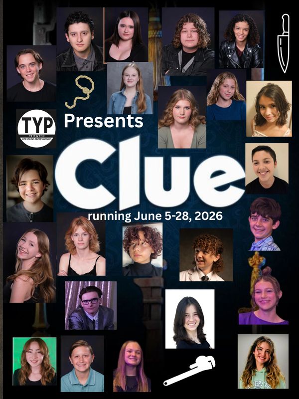 Promotional poster for TYP's June 2026 production of Clue featuring cast photos.